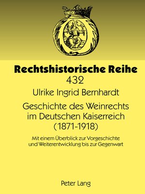 cover image of Geschichte des Weinrechts im Deutschen Kaiserreich (1871-1918)